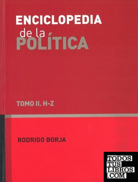 Enciclopedia de la política. Tomo II. H - Z