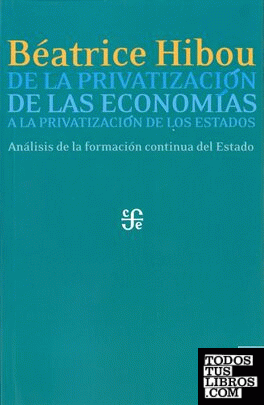 De la privatización de las economías a la privatización de los estados