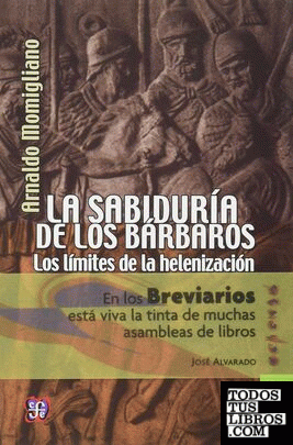 SABIDURIA DE LOS BÁRBAROS, LA