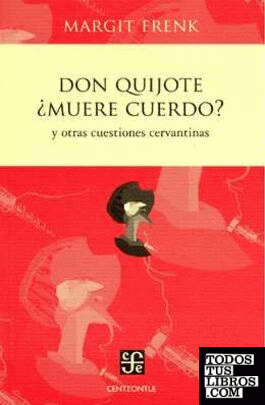 Don Quijote ¿muere cuerdo?