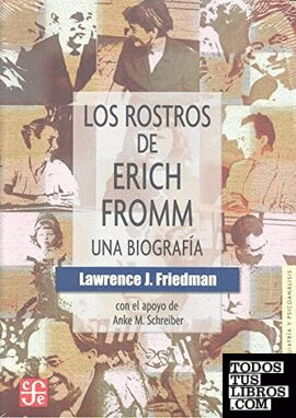 Erich Fromm - Los rostros de Erich Fromm