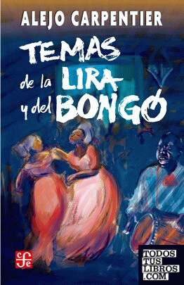 Temas de la lira y del bongo