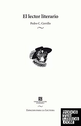 El lector literario / Pedro C. Cerrillo.