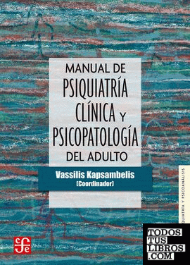 Manual de Psiquiatría Clínica y Psicopatología del adulto