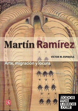 MARTIN MARTINEZ ARTE MIGRACION Y LOCURA