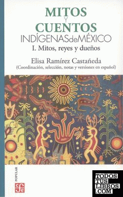 Mitos y cuentos indígenas mexicanos