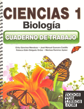 CIENCIAS 1: BIOLOGIA, CUADERNO DE TRABAJO SECUNDARIA