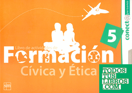 LIBRO DE ACTIVIDADES. FORMACION CIVICA Y ETICA 5