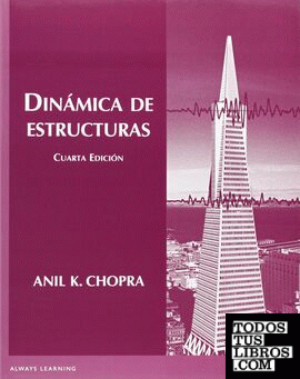 DINAMICA DE ESTRUCTURAS 4ª ED DINAMICA DE ESTRUCTURAS 4ª ED