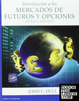 INTRODUCCION A LOS MERCADOS DE FUTUROS Y OPCIONES 8ºED