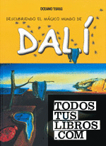 Descubriendo el mágico mundo de Dalí