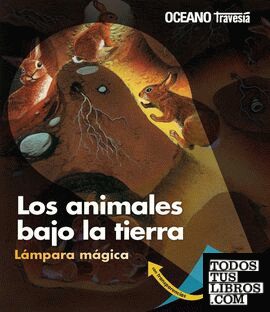 ANIMALES BAJO LA TIERRA, LOS