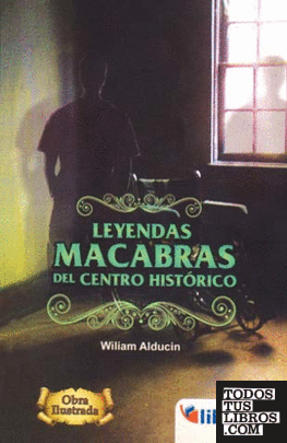 LEYENDAS MACABRAS DEL CENTRO HISTORICO