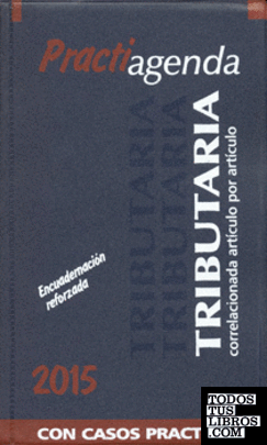 PRACTIAGENDA TRIBUTARIA ACADEMICA 2015 DECIMA SEGUNDA EDICION