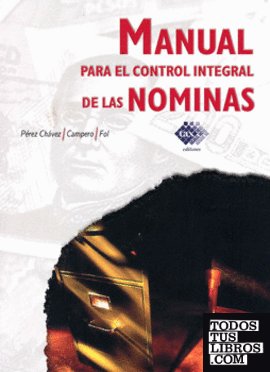 MANUAL PARA EL CONTROL INTEGRAL DE LAS NOMINAS 2015 DECIMA PRIMERA