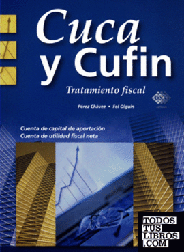 CUCA Y CUFIN TRATAMIENTO FISCAL 2015 SEGUNDA EDICION