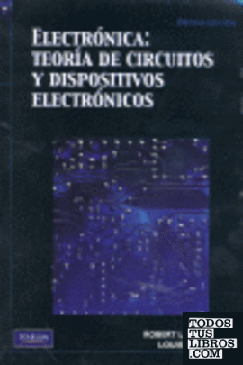 (10º) ELECTRONICA: TEORIA DE CIRCUITOS Y DISPOSITIVOS ELECTRONICOS
