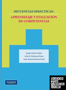 SECUENCIAS DIDACTICAS: APRENDIZAJE Y EVALUACION De TOBON TOBON, SERGIO ...