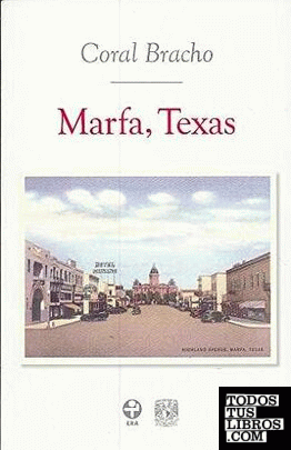 Marfa, Texas / Coral Bracho.