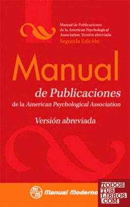 MANUAL DE PUBLICACIONES DE LA APA. VERSIÓN ABREVIADA