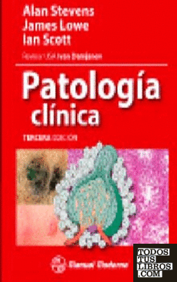 PATOLOGÍA CLÍNICA. 3ª ED.