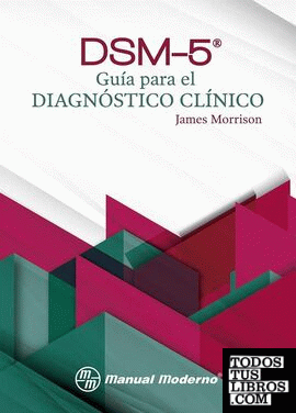 DSM 5.GUIA PARA EL DIAGNOSTICO CLINICO