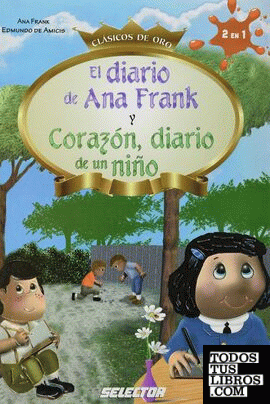 DIARIO DE ANA FRANK Y CORAZON DIARIO DE UN NIÑO