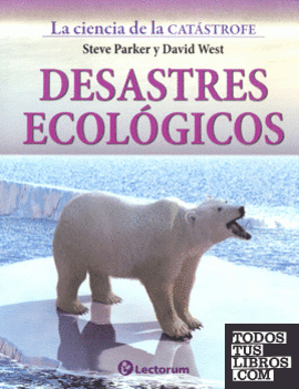 DESASTRES ECOLÓGICOS