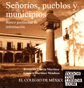 SEÑORÍOS, PUEBLOS Y MUNICIPIOS (INCLUYE CD-ROM)