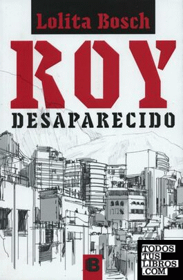 ROY DESAPARECIDO