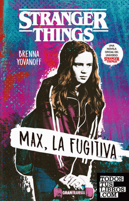 Stranger Things: Max, la fugitiva