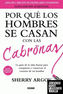 POR QUE LOS HOMBRES SE CASAN CON LAS CABRONAS