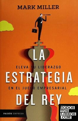 LA ESTRATEGIA DEL REY