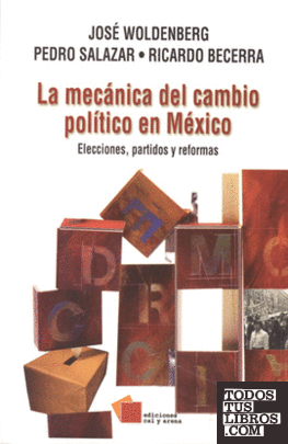 MECÁNICA DEL CAMBIO POLÍTICO EN MÉXICO, LA
