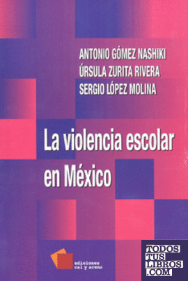 VIOLENCIA ESCOLAR EN MÉXICO, LA
