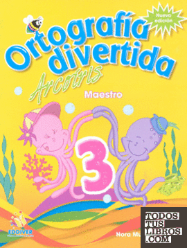 ORTOGRAFIA DIVERTIDA ARCOIRIRS 3 (NVA EDICION)