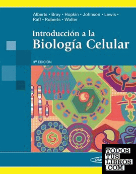 Introducción a la Biología Celular 3ª ed