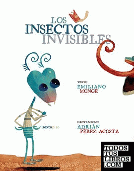 LOS INSECTOS INVISIBLES