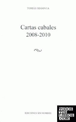 Cartas cabales 2008-2010.