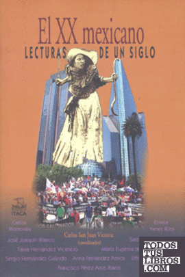 El XX mexicano. Lecturas de un siglo.