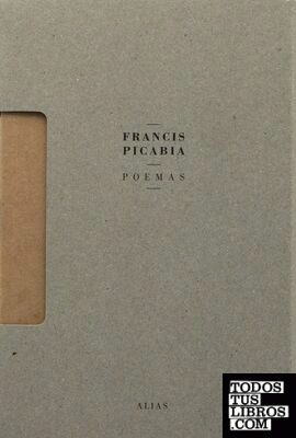 FRANCIS PICABIA: POEMAS (3 VOLS.)
