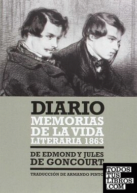 DIARIO. MEMORIAS DE LA VIDA LITERARIA 1863