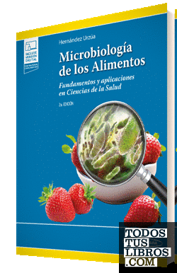 Microbiología De Los Alimentos de Hernández Urzúa, Miguel A. 978-607 ...