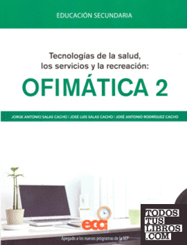 TECNOLOGIAS DE LOS SERVICIOS SALUD Y RECREACION OFIMATICA 2