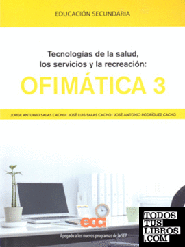 TECNOLOGIAS DE LA SALUD SERVICIOS Y RECREACION OFIMATICA 3