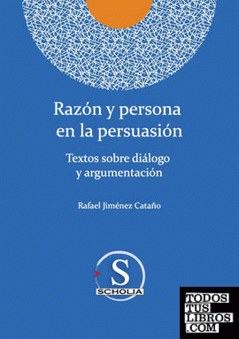 Razón y persona en la persuasión