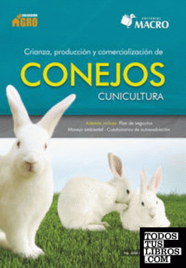 Crianza, Producción y Comercialización de conejos