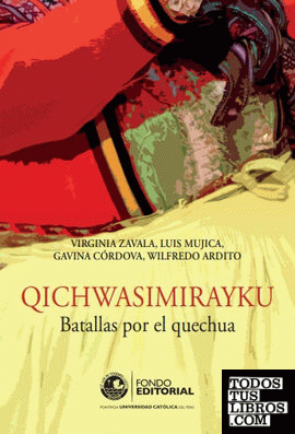 QICHWASIMIRAYKU BATALLAS POR EL QUECHUA