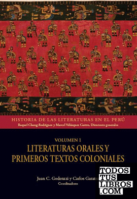 LITERATURAS ORALES Y PRIMEROS TEXTOS COLONIALES. VOL. 1. COLECCI¢N HISTORIA DE L