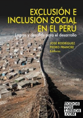 Exclusión e inclusión social en el Perú